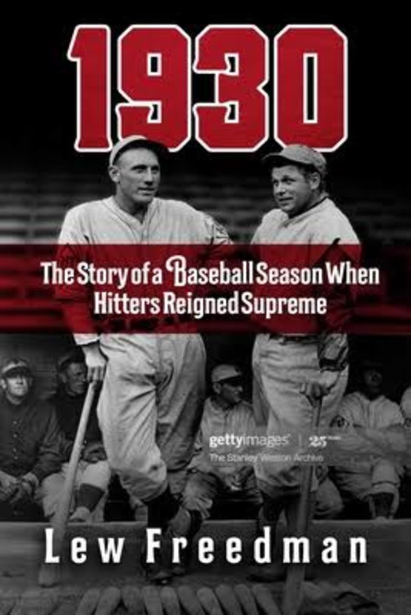 1930: The Story of a Baseball Season When Hitter Reigned Supreme