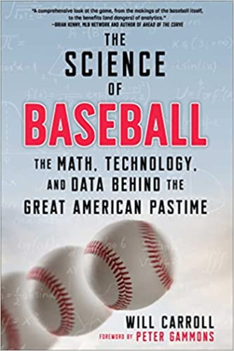 The Science of Baseball: the Math, Technology, and Data Behind the Great American Pastime.
