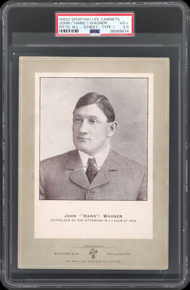 1902 W600 Sporting Life Cabinet Type 1 Mount John “Hans” Wagner Rookie card. 