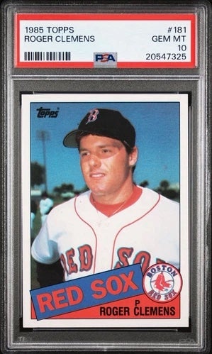 1985 Topps Roger Clemens Rookie card. 